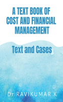 Text Book of Cost and Financial Management