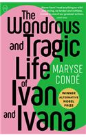 Wondrous and Tragic Life of Ivan and Ivana