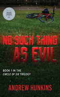 No Such Thing as Evil