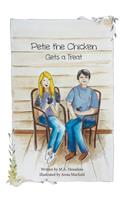 Petie the Chicken Gets a Treat