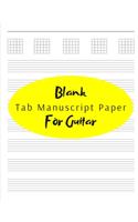 Blank Tab Manuscript Paper For Guitar: 8.5"x11" (21.59cm x 27.94cm) 120 Page Electric Acoustic Guitar Tablature Paper Songbook