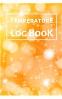 Temperature Log Book: Food Temperature Log Sheet, Temperature Check Sheet, Fridge Temperature Record Sheet Template, Temperature Recorder