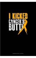I Kicked Cancer's Butt!