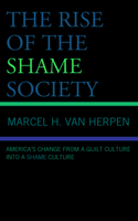 The Rise of the Shame Society