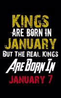 Kings Are Born In January Real Kings Are Born In January 7 Notebook Birthday Funny Gift