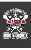 My Favorite Baseball Player Call Me Dad