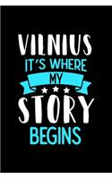 Vilnius It's Where My Story Begins: Vilnius Dot Grid 6x9 Dotted Bullet Journal and Notebook 120 Pages