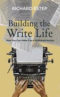 Building the Write Life