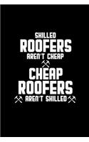 Skilled roofers aren't cheap ... cheap roofers aren't skilled: Hangman Puzzles - Mini Game - Clever Kids - 110 Lined pages - 6 x 9 in - 15.24 x 22.86 cm - Single Player - Funny Great Gift