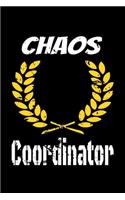 Chaos Coordinator: Lined Blank Notebook Journal, Fun and useful way to take notes and stay on track, Nice gift, very pretty with some nice pens