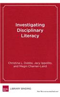 Investigating Disciplinary Literacy