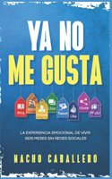 YA No Me Gusta