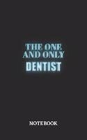 The One And Only Dentist Notebook
