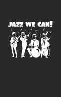 Jazz we can: 6x9 Jazz(Music - dotgrid - dot grid paper - notebook - notes
