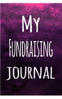 My Fundraising Journal: The perfect way to record your hobby - 6x9 119 page lined journal!