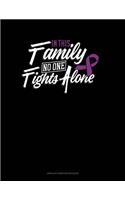 In This Family No One Fights Alone