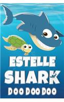 Estelle Shark Doo Doo Doo: Estelle Name Notebook Journal For Drawing Taking Notes and Writing, Personal Named Firstname Or Surname For Someone Called Estelle For Christmas Or 