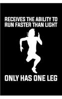 Receives The Ability To Run Faster Than Light Only Has One Leg