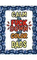 Calm The Fuck Down & Color For Dads