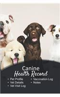 Canine health record: Dog vaccine record book - Pet health record - Puppy vaccine record - 101 pages, 6"x9" - Paperback - chiwawa, bulldog and other dogs sitting on a whi