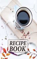 Recipe Book. Create Your Own Collected Recipes. Collect the Recipes You Love in Your Own Recipe Book. Blank Recipe Book to Write in, Document all Your Special Recipes and Notes for Your Favorite.: My Best Recipes