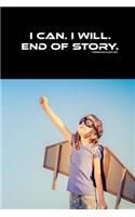 I can.. I will.. End of story