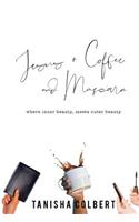 Jesus + Coffee and Mascara