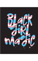 Black Girl Magic: Transgender Flag Trans LGBTQ Gay Pride Graffiti Word Art Sexy African Queen Africa 7.5 x 9.25 Wide Ruled 200 Pages (Journal School Composition Noteb(463 Black Queens NYC - School Composition Books)