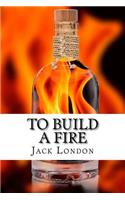 To Build a Fire: and other stories