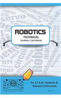 Robotics Technical Journal Notebook - For Stem Students & Robotics Enthusiasts