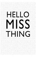Hello Miss Thing