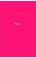 Goals: Daily Goal Setting Journal for Productivity and List Accomplishment Hot Pink