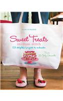 Sweet Treats in Cross-Stitch: 53 Delightful Projects to Embroider