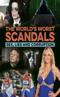 World's Worst Scandals