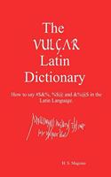 The Vulgar Latin Dictionary