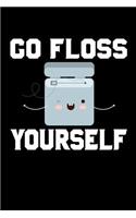 Go Floss Yourself
