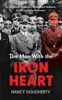 The Man With the Iron Heart