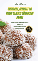 UndirÆði, Gleðilli Og Hrein GlÆslu Súkkulaði FrÆði