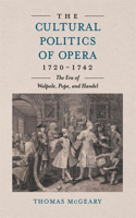 Cultural Politics of Opera, 1720-1742