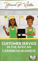 Customer Service in the African Caribbean Business