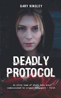 Deadly Protocol