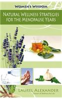 Natural Wellness Strategies for the Menopause Years
