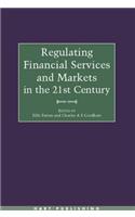 Regulating Financial Services and Markets in the 21st Century