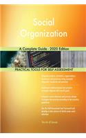 Social Organization A Complete Guide - 2020 Edition