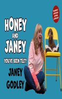 Honey and Janey