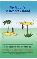 No Man Is a Desert Island. a Collection of Cartoons