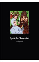 Spot the Terrorist!