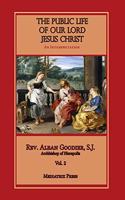 Public Life of Our Lord Jesus Christ, vol. 2