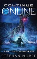 Continue Online Part 1: Memories(1 Continue Online)