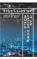 Right-Side-Up in an Upside-Down World
